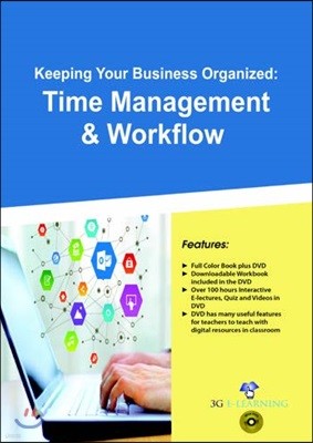 Keeping Your Business Organized: Time Management & Workflow (Book with DVD)