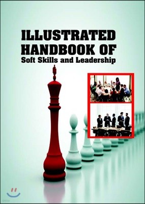 Illustrated Handbook Of<br/>Soft Skills And Leadership
