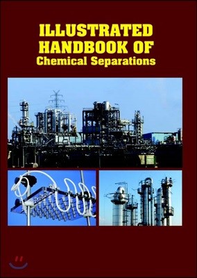 Illustrated Handbook Of<br/>Chemical Separations