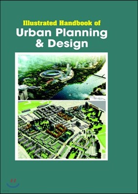 Illustrated Handbook Of<br/>Urban Planning & Design