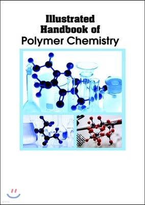 Illustrated Handbook Of<br/>Polymer Chemistry