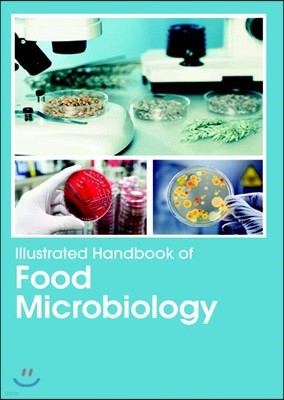 Illustrated Handbook Of<br/>Food Microbiology