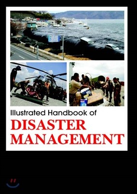 Illustrated Handbook Of<br/>Disaster Management