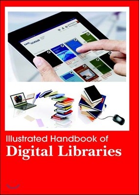 Illustrated Handbook Of<br/>Digital Libraries