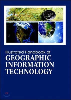 Illustrated Handbook Of<br/>Geographic Information Technology