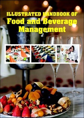 Illustrated Handbook Of<br/>Food And Beverage Management