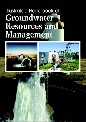Illustrated Handbook Of<br/>Groundwater Resources And Management