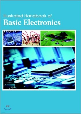 Illustrated Handbook Of<br/>Basic Electronics