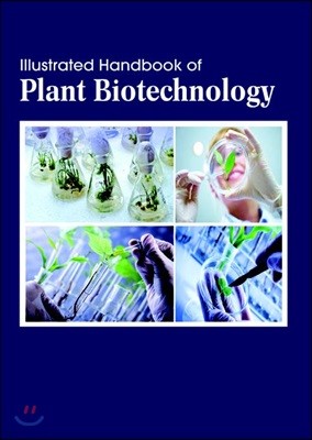 Illustrated Handbook Of<br/>Plant Biotechnology