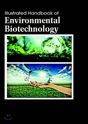 Illustrated Handbook Of<br/>Environmental Biotechnology