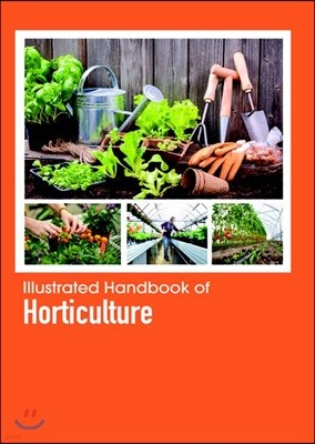 Illustrated Handbook Of<br/>Horticulture