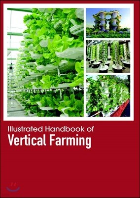 Illustrated Handbook Of<br/>Vertical Farming