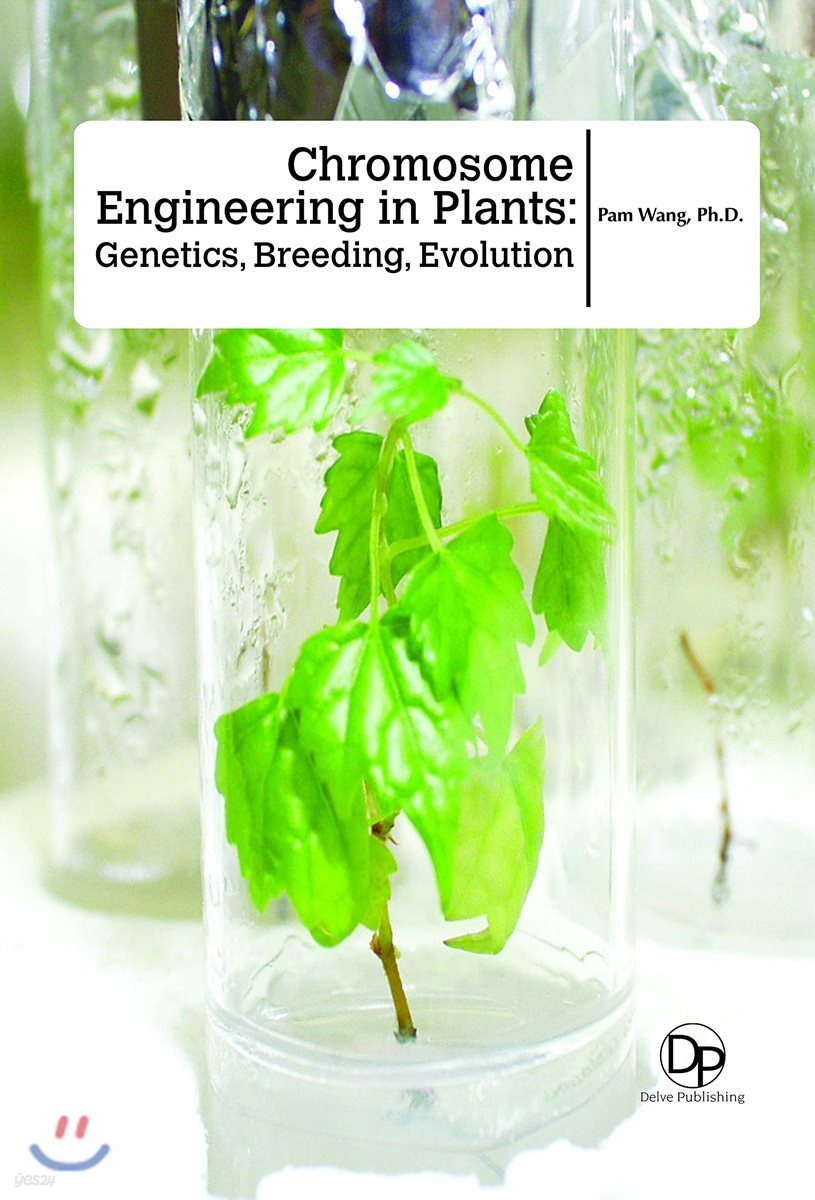 Chromosome Engineering In Plants Breeding, Evolution YES24