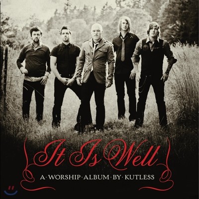 Kutless (ĿƲ) ι° ʾٹ - It Is Well    