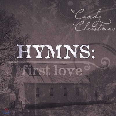 Candy Christmas (캔디 크리스마스) - Hymns : First Love