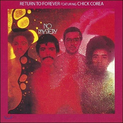 Chick Corea & Return to Forever (칙 코리아 & 리턴 투 포에버) - No Mystery