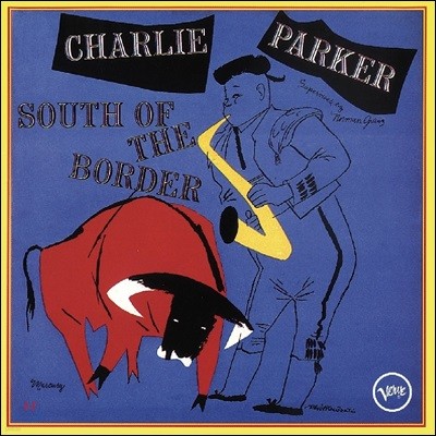 Charlie Parker ( Ŀ) - South Of The Border