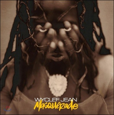 Wyclef Jean (와이클리프 장) - Masquerade