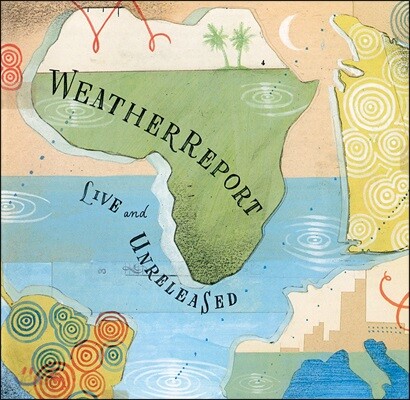Weather Report (웨더 리포트) - Live & Unreleased