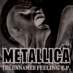 Metallica - The Unnamed Feeling EP