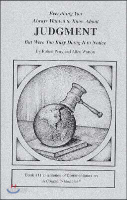 Everything You Always Wanted to Know about Judgment But Were Too Busy Doing It to Notice