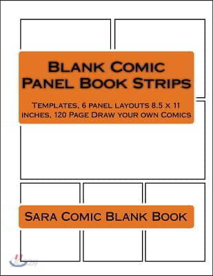 Blank Comic Panel Book Strips: Templates, 6 panel layouts 8.5 x 11 ...