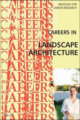 Careers in Landscape Architecture: Landscape Designer