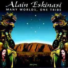 Alain Eskinasi - Many Worlds, One Tribe ()