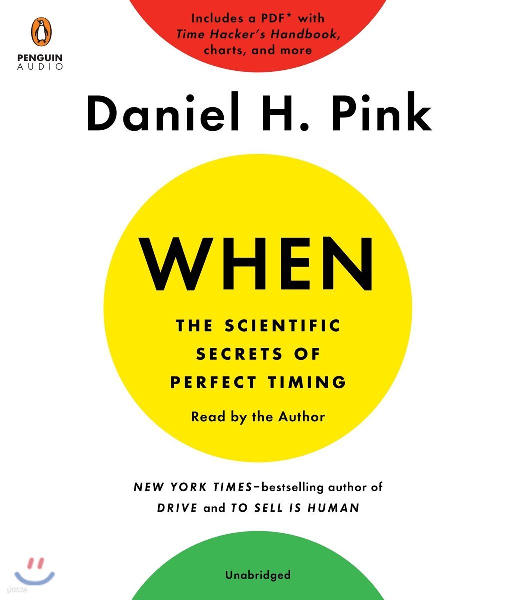 When: The Scientific Secrets of Perfect Timing
