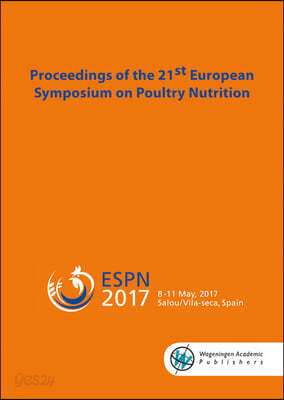Proceedings of the 21st European Symposium on Poultry Nutrition - 예스24