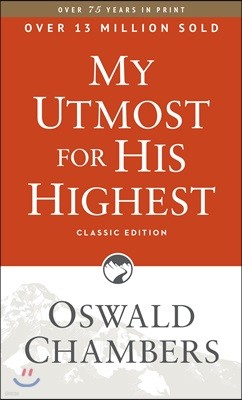 My Utmost for His Highest: Classic Language Paperback