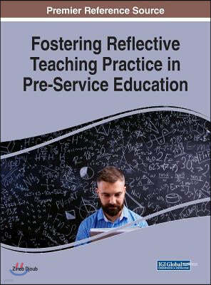 Fostering Reflective Teaching Practice in Pre-Service Education