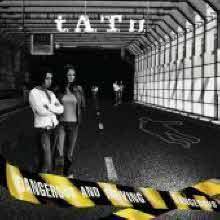 t.A.T.u. (tatu) - Dangerous and Moving (̰)