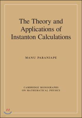 The Theory and Applications of Instanton Calculations