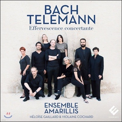 Ensemble Amarillis  / ڷ: ְ - ӻ Ƹ (J.S. Bach / Telemann: Effervescence Concertante)