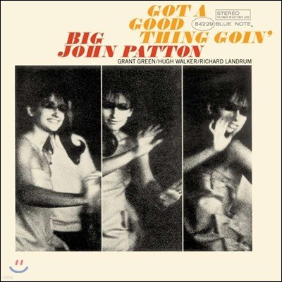 Grant Green,John Patton,Hugh Walker,Richie Pablo Landrum — Big John Patton (빅 존 패튼) - Got a Good Thing Goin' 앨범 커버