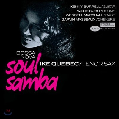 Kenny Burrell,Ike Quebec,Willie Bobo,Wendell Marshall,Garvin Masseaux — Ike Quebec (아이크 퀘벡) - Bossa Nova Soul Samba 앨범 커버