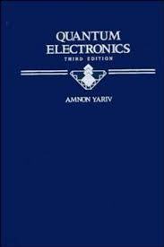 Quantum Electronics (Electrical & Electronics Engr) (3e, Hardcover)