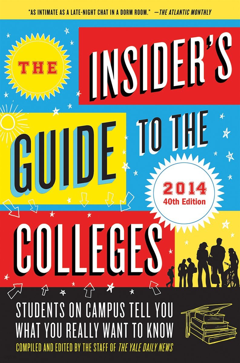 The Insider&#39;s Guide to the Colleges, 2014