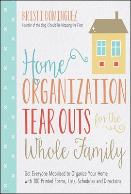 Home Organization Tear Outs for the Whole Family