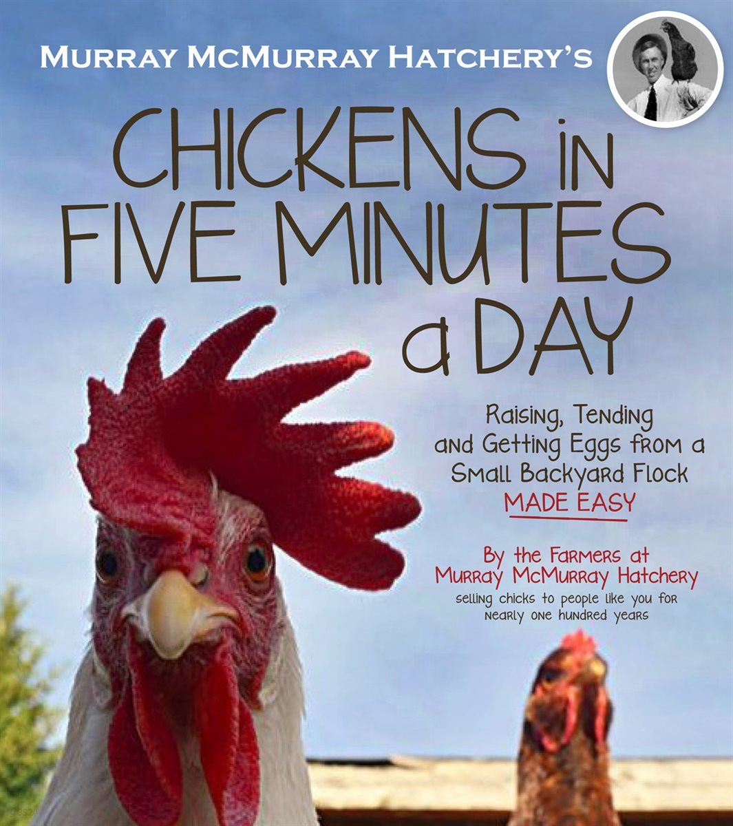 Murray McMurray Hatchery&#39;s Chickens in Five Minutes a Day