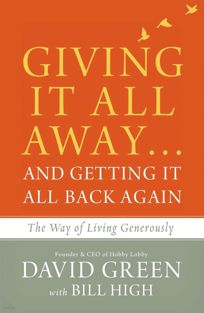 Giving It All Away…and Getting It All Back Again