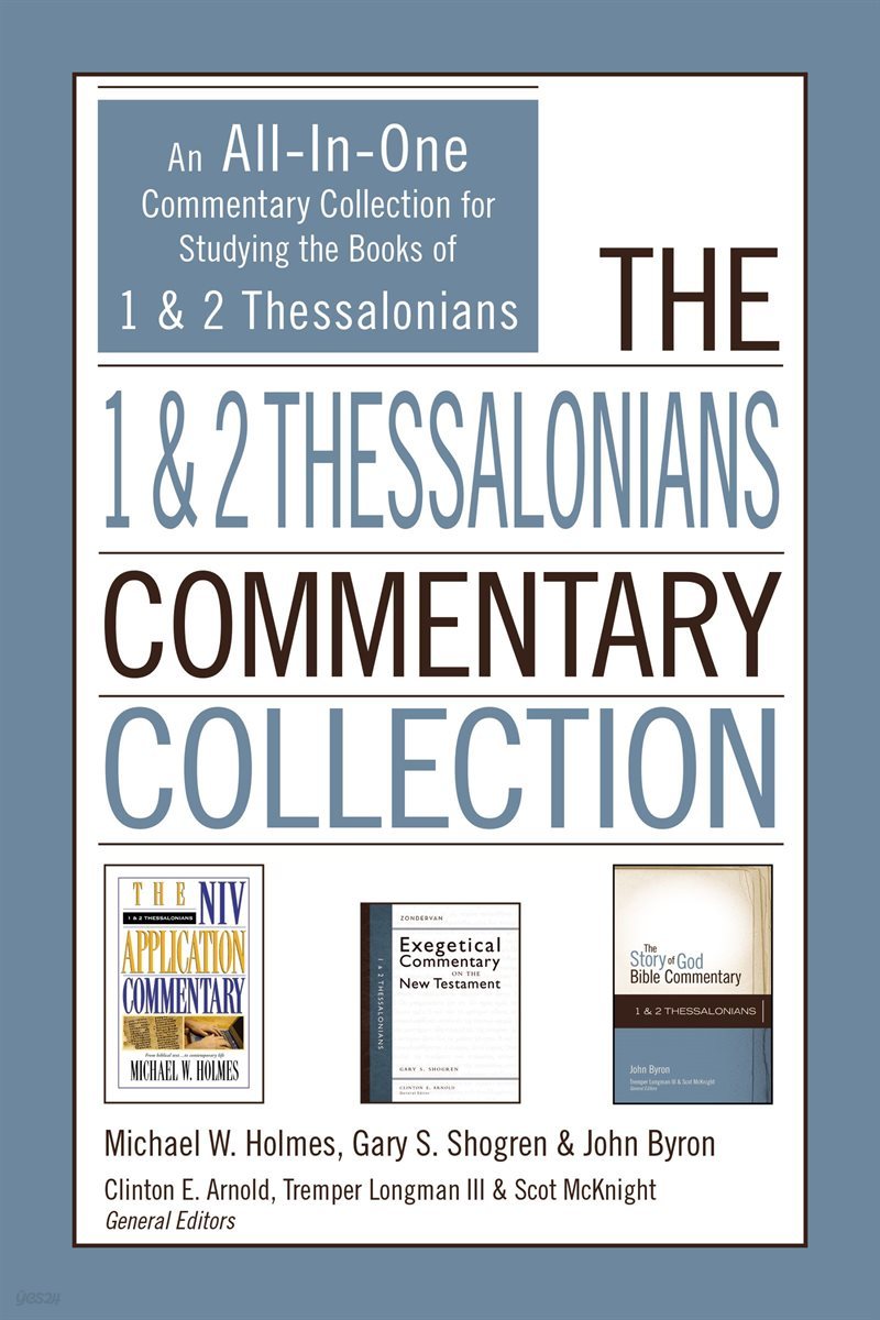 The 1 and 2 Thessalonians Commentary Collection