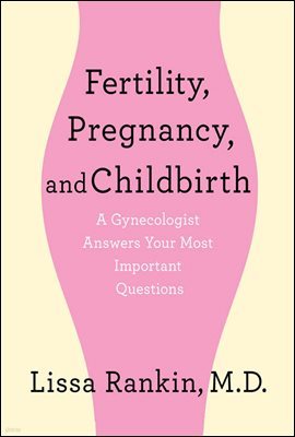 Fertility, Pregnancy, and Childbirth