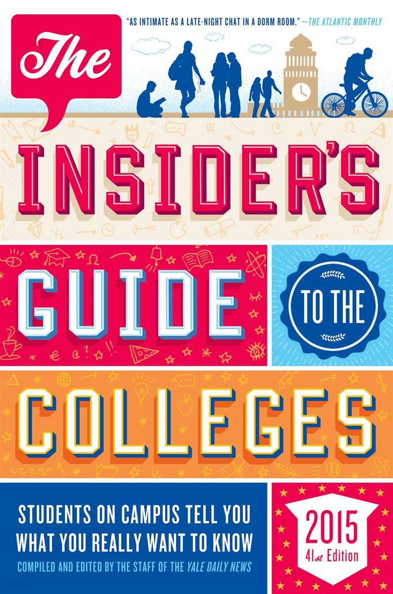 The Insider&#39;s Guide to the Colleges, 2015