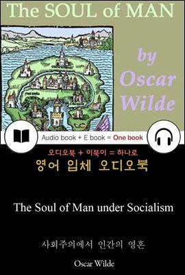 사회주의에서 인간의 영혼 (The Soul of Man under Socialism) 들으면서 읽는 영어 명작 764
