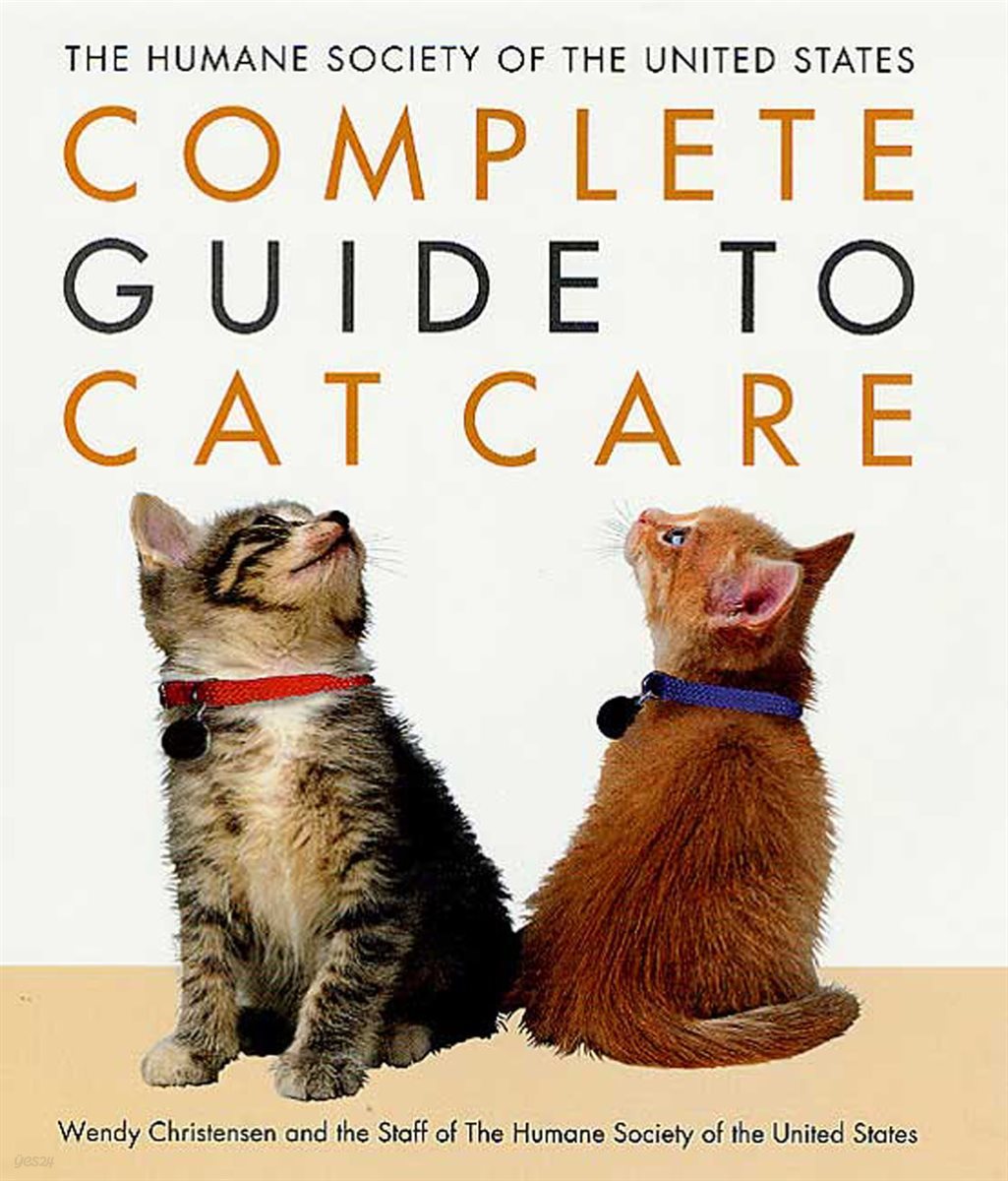 The Humane Society of the United States Complete Guide to Cat Care