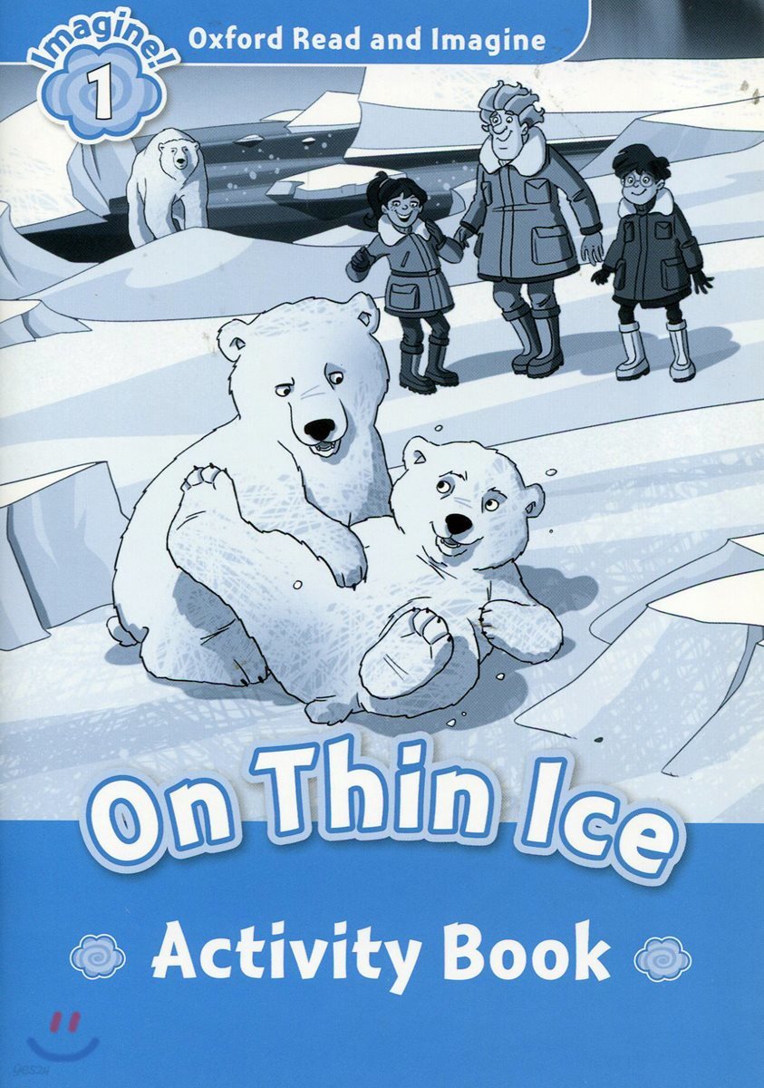 Oxford Read and Imagine: Level 1: On Thin Ice Activity Book