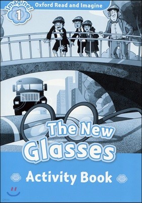 Oxford Read and Imagine: Level 1:: The New Glasses activity book