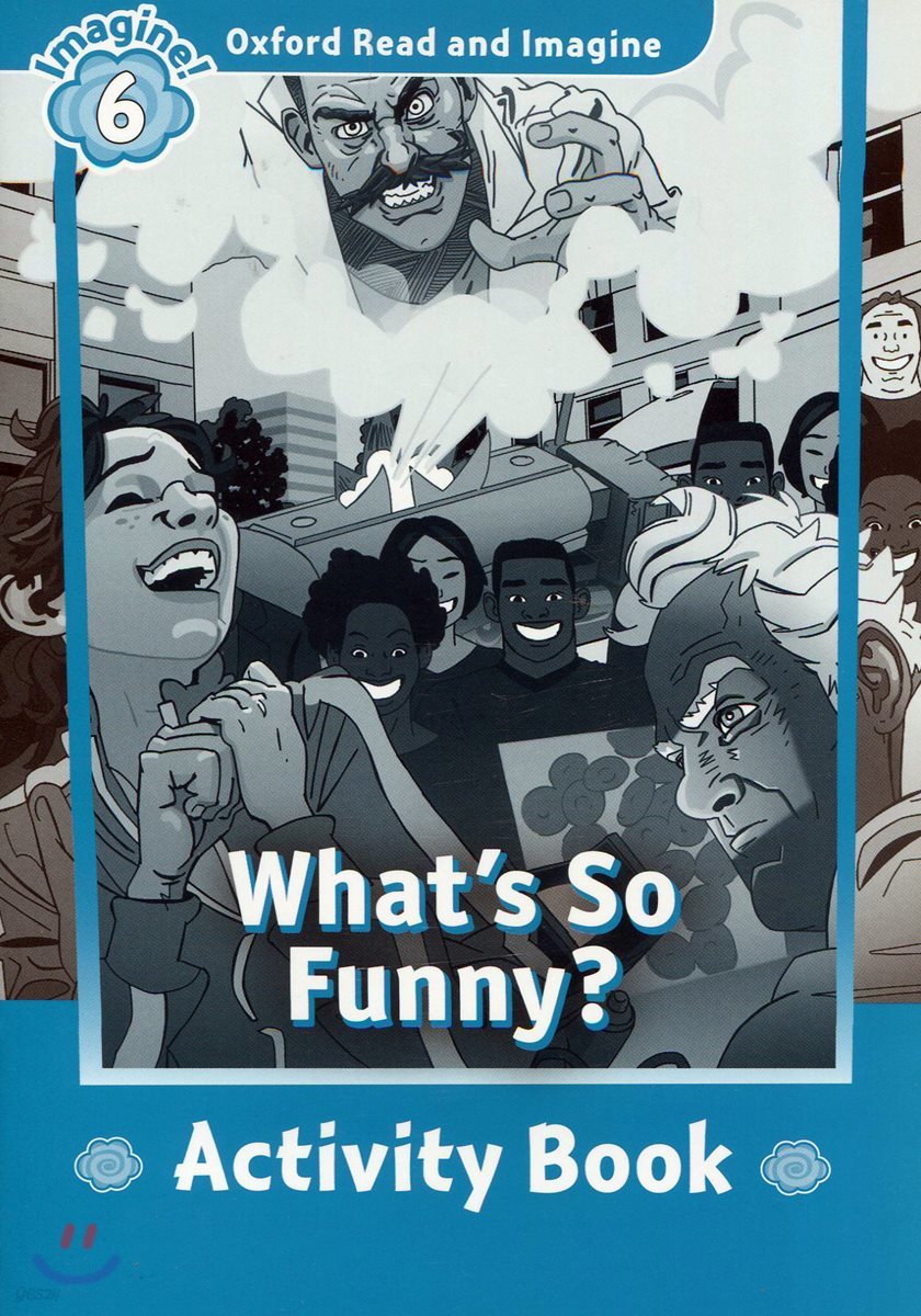 Read and Imagine 6: What's So Funny? Activity Book